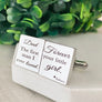 silver square stainless steel engraved cufflinks with the phrase "Dad The first man I ever loved. forever your little girl." and the name Sidney