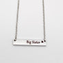 engraved horizontal Big Sister Bar Necklace with cable chain