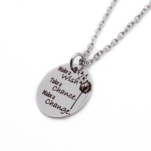 Silver Dandelion Wish Necklace "Make a Wish. Take a Chance. Make a Change"