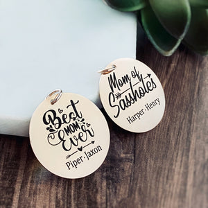 personalized tag options "best mom ever" and "mom of sassholes"