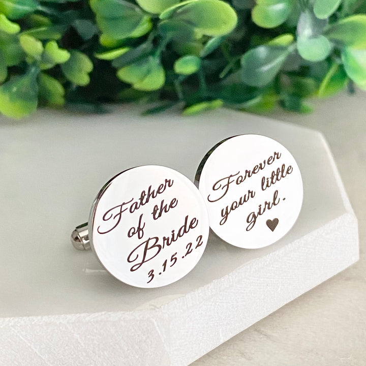Silver Stainless steel round cufflinks engraved with "Father of the Bride. Forever your little girl" and the wedding date 3.15.22