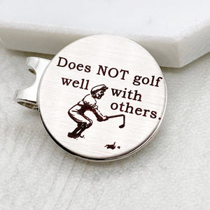 Does not Golf well with others golf ball marker with magnetic hat funny custom unique clip gift for men