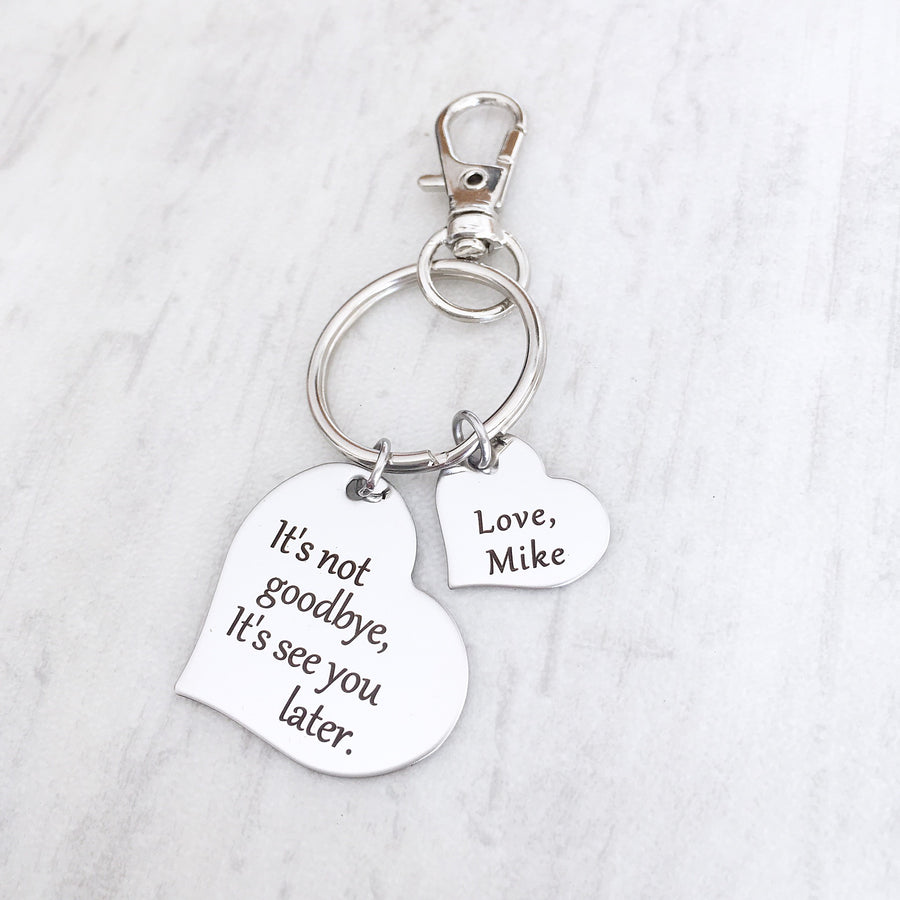 it's not goodbye, it's see you later heart moving away keychain gift