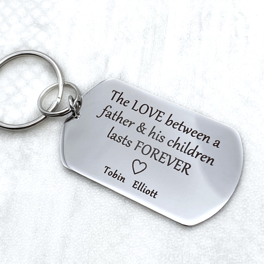 "The Love Between a Father and His Children" Personalized Keychain