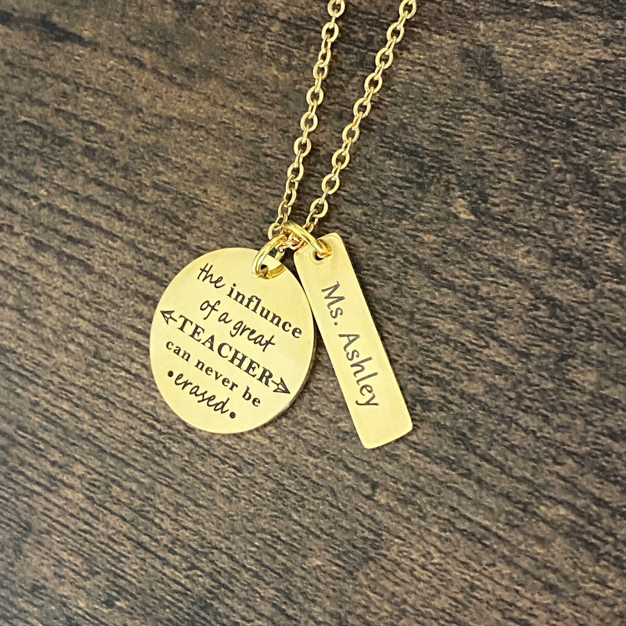 "The influence of a great teacher can never be erased" Teacher's Necklace